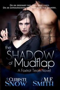 Produktbild: The Shadow of Mudflap (Foxtrot Team Novel)