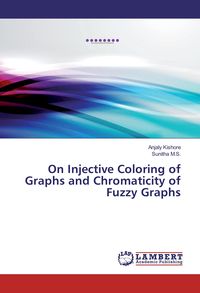 Produktbild: On Injective Coloring of Graphs and Chromaticity of Fuzzy Graphs