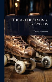 Produktbild: The Art of Skating, by Cyclos