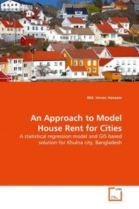 Produktbild: Hossain, M: Approach to Model House Rent for Cities