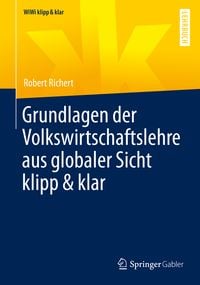 Produktbild: Grundlagen der Volkswirtschaftslehre aus globaler Sicht klipp & klar