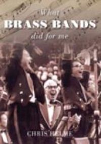 Produktbild: Helme, C: What Brass Bands Did For Me