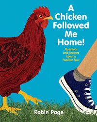 Produktbild: A Chicken Followed Me Home!: Questions and Answers about a Familiar Fowl