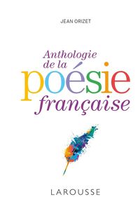 Produktbild: Anthologie de la po&eacute;sie fran&ccedil;aise