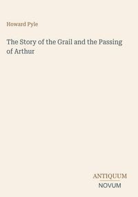 Produktbild: The Story of the Grail and the Passing of Arthur
