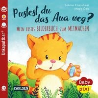 Produktbild: Baby Pixi (unkaputtbar) 74: Pustest du das Aua weg?