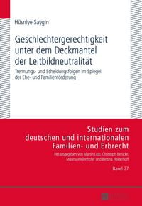 Produktbild: Geschlechtergerechtigkeit unter dem Deckmantel der Leitbildneutralit&auml;t