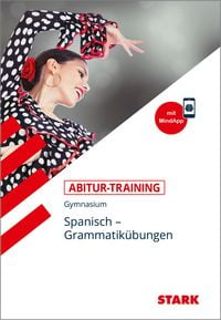 Bild vom Artikel STARK Abitur-Training - Spanisch Grammatikübungen vom Autor Montserrat Varela Navarro
