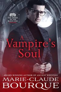 Produktbild: A Vampire's Soul (The Order of the Black Oak - Vampires, #3)
