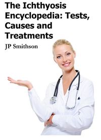 Produktbild: Ichthyosis Encyclopedia: Tests, Causes and Treatments