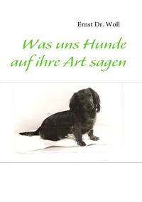 Produktbild: Was uns Hunde auf ihre Art sagen