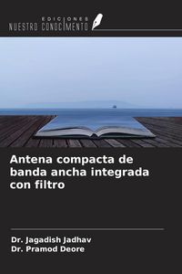 Produktbild: Antena compacta de banda ancha integrada con filtro