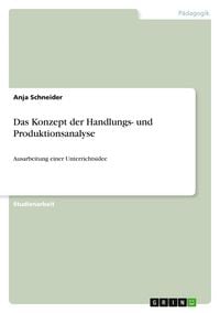 Produktbild: Das Konzept der Handlungs- und Produktionsanalyse