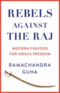 Produktbild: Guha, R: Rebels Against the Raj