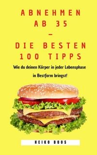 Produktbild: Abnehmen ab 35 - die besten 100 Tipps