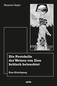 Produktbild: Die Protokolle der Weisen von Zion kritisch beleuchtet