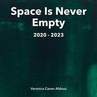 Produktbild: Space Is Never Empty 2020 - 2023
