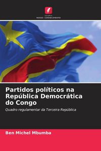 Produktbild: Partidos pol&iacute;ticos na Rep&uacute;blica Democr&aacute;tica do Congo