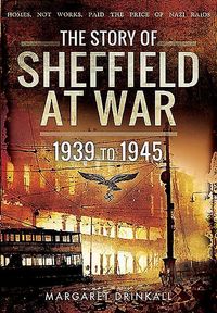 Produktbild: Story of Sheffield at War 1939 to 1945