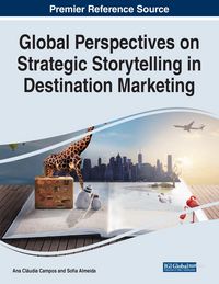 Produktbild: Global Perspectives on Strategic Storytelling in Destination Marketing