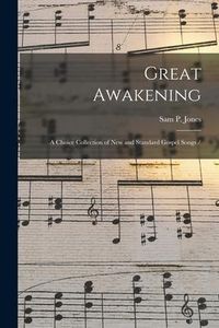 Produktbild: Great Awakening: a Choice Collection of New and Standard Gospel Songs /