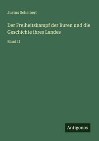 Produktbild: Der Freiheitskampf der Buren und die Geschichte ihres Landes