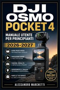 Produktbild: DJI Osmo Pocket 4 Manuale Utente per Principianti 2026-2027