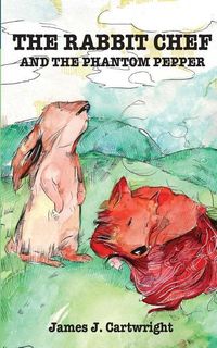 Produktbild: The Rabbit Chef: and the Phantom Pepper