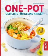 Produktbild: One-Pot - Gerichte f&uuml;r kleine Kinder