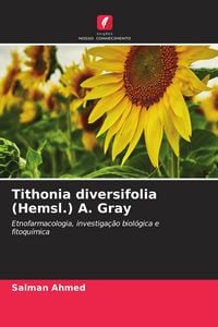 Produktbild: Tithonia diversifolia (Hemsl.) A. Gray