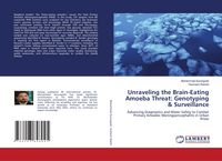 Produktbild: Unraveling the Brain-Eating Amoeba Threat: Genotyping & Surveillance