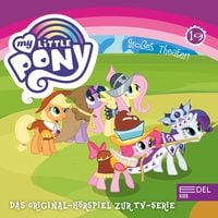 Produktbild: Folge 19: Gro&szlig;es Theater / Die Geschichte von Ponyville (Das Original-H&ouml;rspiel zur TV-Serie)
