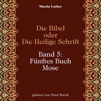 Produktbild: Die Bibel oder Die Heilige Schrift (Band 5: F&uuml;nftes Buch Mose)
