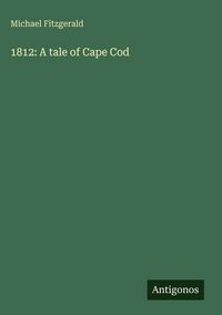 Produktbild: 1812: A tale of Cape Cod