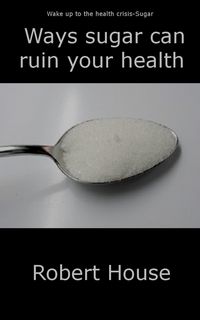 Produktbild: Ways Sugar Can Ruin Your Child's Health