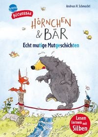 Produktbild: H&ouml;rnchen & B&auml;r. Echt mutige Mutgeschichten