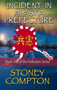 Produktbild: Incident in Alaska Prefecture (The Prefecture Series, #1)