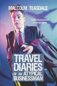 Produktbild: Travel Diaries of an Atypical Businessman