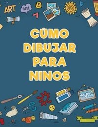 Produktbild: C&Ucirc;mo dibujar para ninos