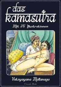 Produktbild: Das Kamasutra - Die vollst&auml;ndige indische Liebeslehre