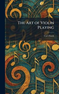 Produktbild: The Art of Violin Playing