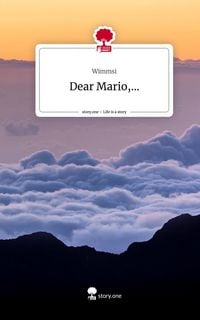 Produktbild: Dear Mario,.... Life is a Story - story.one