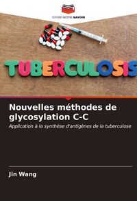 Produktbild: Nouvelles m&eacute;thodes de glycosylation C-C
