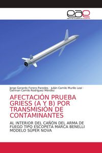 Produktbild: AFECTACI&Oacute;N PRUEBA GRIESS (A Y B) POR TRANSMISI&Oacute;N DE CONTAMINANTES