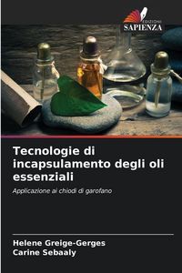 Produktbild: Tecnologie di incapsulamento degli oli essenziali