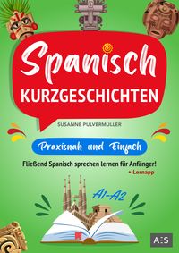 Produktbild: Spanisch Kurzgeschichten - praxisnah & einfach