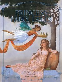Produktbild: Clark, M: The Classic Treasury of Princess Fairy Tales
