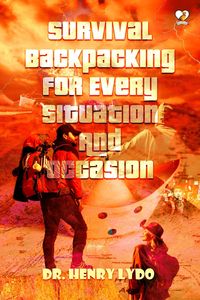 Produktbild: Survival Backpacking For Every Situation And Occasion