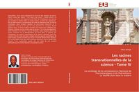 Produktbild: Les racines transrationnelles de la science - Tome IV
