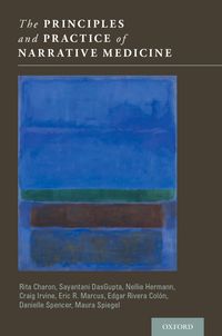 Produktbild: The Principles and Practice of Narrative Medicine